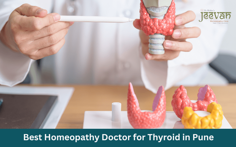 Best Homeopathy Doctor for Thyroid in Pune